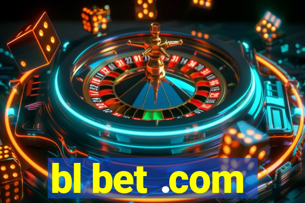 bl bet .com